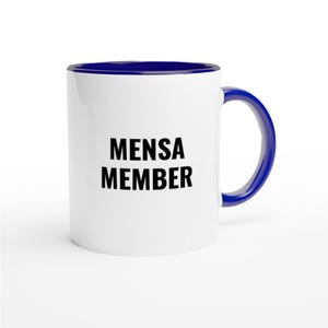 Mensa Member Mug, White Mug With Blue Handle, Birthday Gift, Christmas Gift