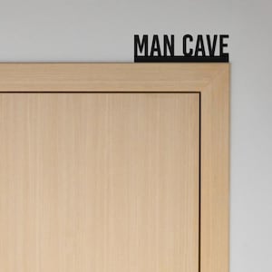 MAN CAVE Door Topper Sign, Recycled Acrylic Free-Standing Door Sign, Home Décor, Birthday Gift, Door Frame Art, Valentine&#39;s Day Gift
