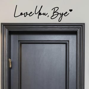 Black Wooden &#39;Love You Bye&#39; Wall Art Sign – Rustic Farmhouse Home Decor, Handcrafted Wood Sign, Bedroom or Entryway Wall Hanging