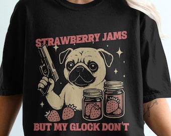 Pug PNG, Strawberry Jams But My Glock Don't Meme Pug SVG, Digital Download Funny Dog Design, Viral Graphic, Clipart File for Sublimation