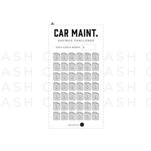 May include: A black and white printable savings challenge sheet with the title "CAR MAINT. SAVINGS CHALLENGE". The sheet features 40 icons of a gas can with a drop of liquid inside. The text "EACH ICON IS WORTH: $ _____" is at the top of the sheet.
