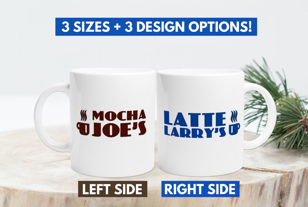 Latte Larrys Mug Mocha Joe Mug Curb Your Enthusiasm Mug - Etsy