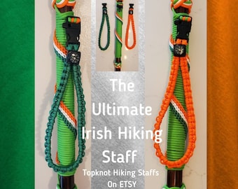 St Patrick's Day / Irish Flag Hiking Staff / Walking Stick / The Ultimate Irish Hiking Staff