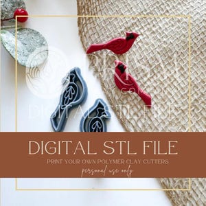 May include: Image features three red cardinal bird-shaped polymer clay cutters and two gray cardinal-shaped STL files. The text "DIGITAL STL FILE" is displayed on a brown background, with the phrase "personal use only" below. The cutters are on a textured surface.