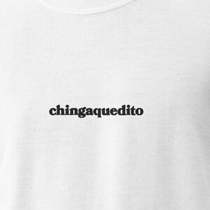 Embroidered chingaquedito Funny Latino Humor Sweater Hoodie, Brother, Men Sweatshirt, Sueter Gifts for him Spanish. regalos para hombre