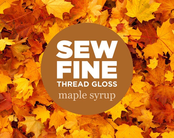 Thread Syrup Sew Fine Thread Gloss - Maple Syrup - Etsy