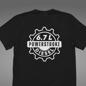 6.7L Powerstroke Turbo Diesel Shirt | 6.7 L Power Stroke Turbo Diesel Shirt | Gift For Him | Gift For Her | Unisex