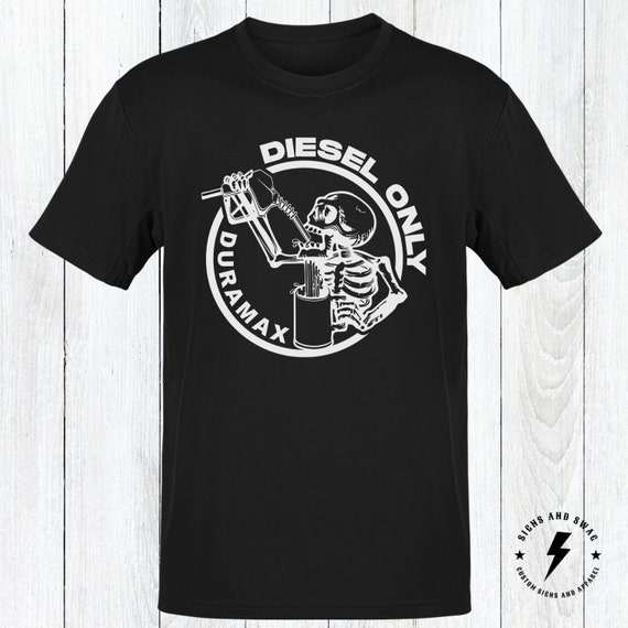 Diesel Only, No Gas, Diesel Truck TShirt, Funny Diesel Gifts Diesel Only, No Gas, Diesel Truck TShirt, Funny Diesel Gifts