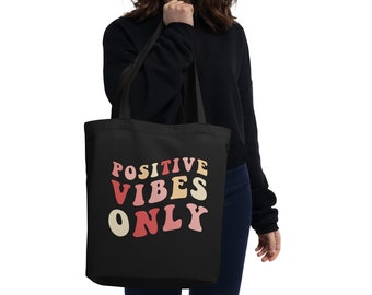 Positive vibes only tote Bag Bio