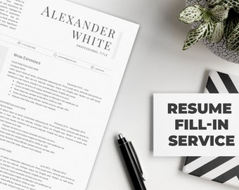 Resume Fill-In Service | Resume Formatting | Including a Free Resume Template | Custom Resume | CV Fill-In Service | Resume Update