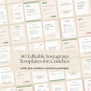 Op de afbeelding: Een verzameling van 40 bewerkbare Instagram-sjablonen voor coaches, met vooraf geschreven content prompts. De sjablonen hebben een zacht, neutraal kleurenpalet met accenten van groen en roze, en bevatten tekst- en bloemendesignelementen.