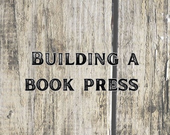 How to Build a Book Press PDF - DIY Book Binding