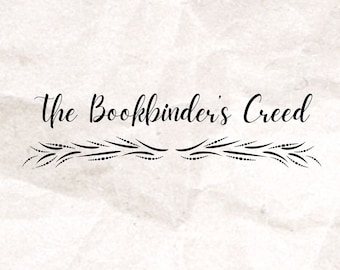 The Bookbinder's Creed - Printable Bookbinder's Poster PDF