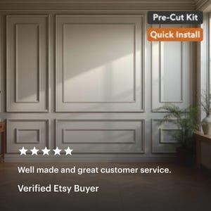 A wall paneling kit in a neutral color, featuring a classic design with rectangular and square panels. The image includes text that reads "Pre-Cut Kit" and "Quick Install". The text "Well made and great customer service. Verified Etsy Buyer" is also visible.