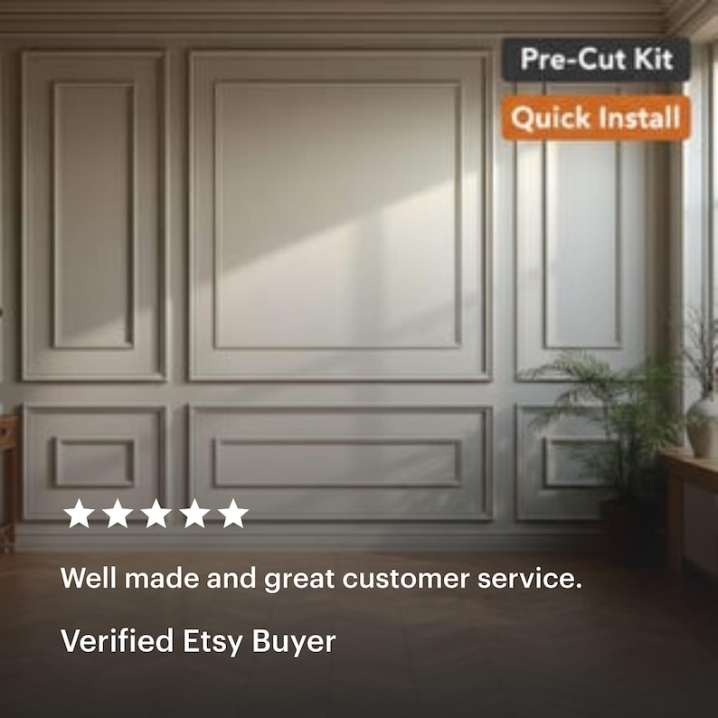 A wall paneling kit in a neutral color, featuring a classic design with rectangular and square panels. The image includes text that reads "Pre-Cut Kit" and "Quick Install". The text "Well made and great customer service. Verified Etsy Buyer" is also visible.