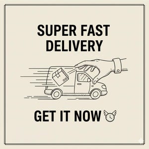 Illustration with the text "SUPER FAST DELIVERY" and "GET IT NOW". A hand is reaching towards a delivery van with a package. A clock with wings is at the bottom right.