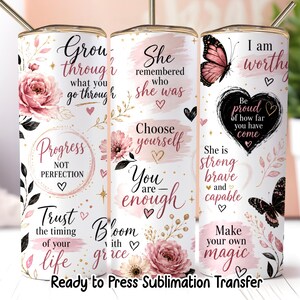 Positive Affirmation Inspirational Tumbler Transfer – 20oz Skinny Sublimation Wrap – Ready to Press