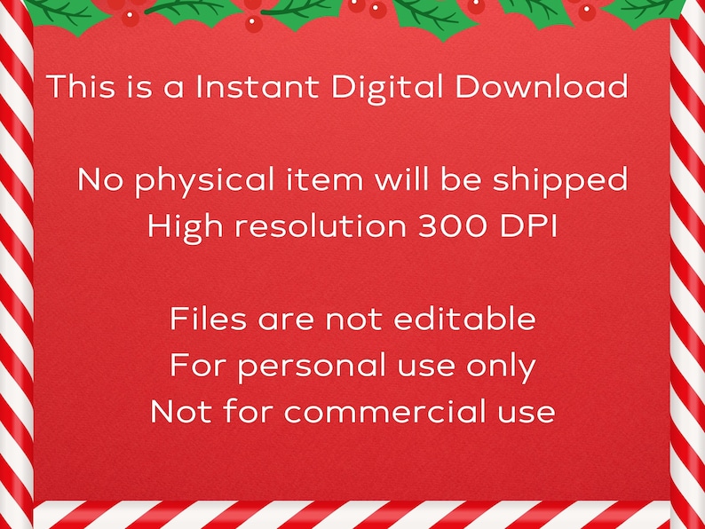 May include: A red background with white text that reads "This is a Instant Digital Download." The image also states "No physical item will be shipped," "High resolution 300 DPI," "Files are not editable," "For personal use only," and "Not for commercial use."