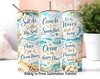 Tropical Beach Quotes Summer Tumbler Transfer – 20oz Skinny Sublimation Wrap – Ready to Press