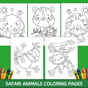 May include: Safari animals coloring pages featuring an elephant, tiger, lion, sloth, and monkey. Each animal is depicted in a cute, cartoon style, with simple outlines for easy coloring. Crayons are visible at the bottom, ready for use.