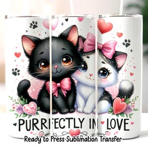 Purrfectly in Love Cat Tumbler Wrap, 20oz Skinny Sublimation Transfer (Ready to Press)
