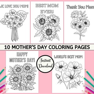 Puede incluir: Diez p&aacute;ginas para colorear en blanco y negro con flores y saludos del D&iacute;a de la Madre. Los saludos incluyen "We Love You Mom", "Best Mom Ever", "Thank You Mom", "Happy Mother's Day" y "World's Best Mom".