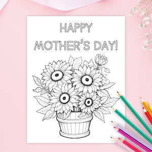 Puede incluir: Una p&aacute;gina para colorear en blanco y negro con un ramo de girasoles en una maceta. El texto "Happy Mother's Day!" est&aacute; en la parte superior de la p&aacute;gina.
