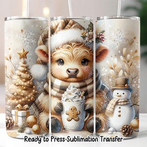 May include: A tumbler featuring a cute calf wearing a winter hat and scarf, holding a mug of hot chocolate with a gingerbread man. A Christmas tree, snowman, and snowflakes are also depicted. The text "Ready to Press-Sublimation Transfer" is at the bottom.