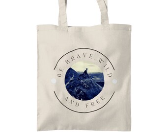 Be Brave Tote Bag