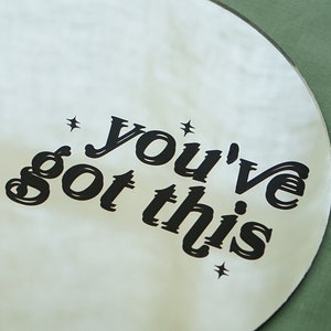 You&#39;ve Got This Decal | Positive Quote | Car Decal | Decal for Mirror | Decal Sticker | Positive Decal | Bumper Decal