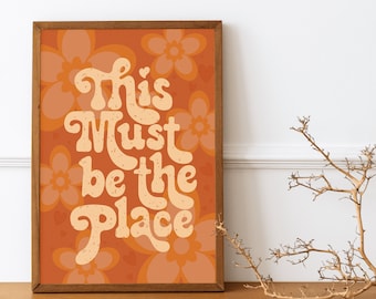 70s Decor, Retro 70s Home Decor, 70s Wall Art, Retro Home Decor, 70s Floral Pattern Print, This Must Be The Place, Vintage Poster, Retro Art