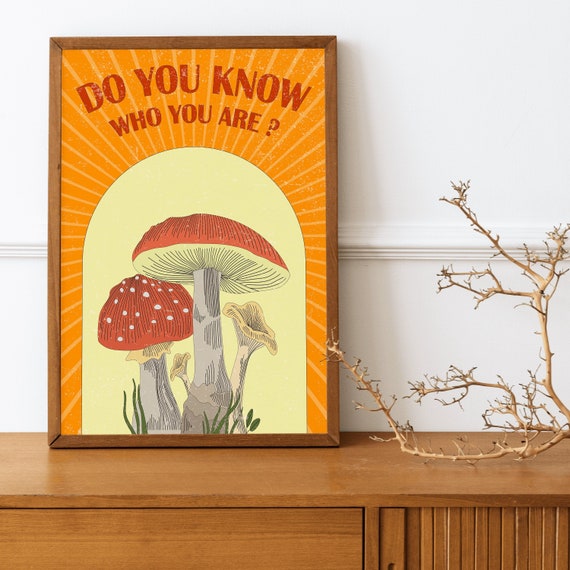 70s Home Decor, 70s Decor, Retro 70s Wall Art, Retro Home Decor, 70s Quote Print, Do you know who you are, Vintage Poster, Mushroom Wall Art