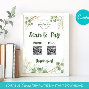 May include: A printable sign with a white background and gold and green floral accents. The sign says "Scan to Pay" and includes QR codes for Venmo and PayPal. The text "thank you!" is at the bottom of the sign.