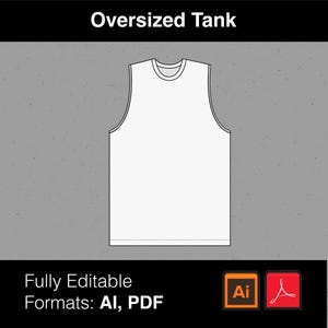 May include: A white oversized vest design on a grey background. The vest has a crew neck and a sleeveless design. Text at the top reads "Oversized Tank". The bottom text says "Fully Editable Formats: AI, PDF".