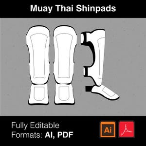 May include: A white illustration of Muay Thai shin pads on a grey background. The image features the text "Muay Thai Shinpads" at the top and "Fully Editable Formats: AI, PDF" at the bottom, with AI and PDF icons. The design is in a flat style.