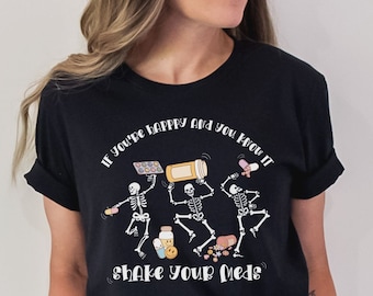 Pharmacist Gift Pharmacy Tech Gift Phamacy Halloween Shirt for Pharmacist Funny Mental Health Shirt Its Your Meds Happy Pill Take Your Meds