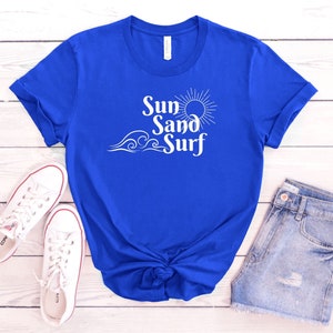 Beach Shirt Beach Vacation Summer Shirt Sun Sand Surf Tshirt Spring Break Shirt Hawaii Beach Vacation Shirts Ocean Lovers Gift