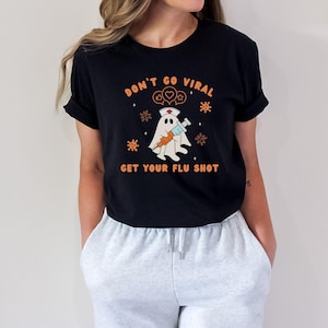 Halloween Nurse Shirt Funny Nursing Tshirt Flu Clinic Shirt Pharmacy Halloween Flu Shirt Funny Pharmacist T-shirt Dont Go Viral