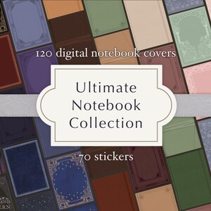 Könnte beinhalten: Eine Sammlung digitaler Notizbuch-Cover und Sticker. Das Bild zeigt verschiedene Notizbuch-Cover in Blau-, Braun-, Grün- und Rosatönen mit dekorativen Rändern. Der Text lautet "Ultimate Notebook Collection", "120 digital notebook covers" und "70 stickers".