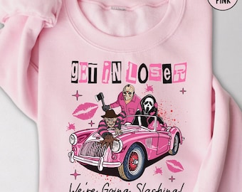Get In Loser We're Going Slashing Shirt: Funny Halloween Horror Tee