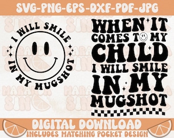 Mom Mugshot Smile SVG PNG: Mothers Day Cricut Design (Digital Download)