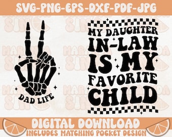 Daughter In Law Is My Favorite Child SVG: Dad Life Cut File (Digital Download)