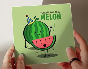 One in a Melon Birthday Card, Funny Birthday Card, Birthday Card, Greeting Card, Card for Her, Card for Him, Funny Card #599
