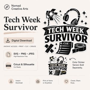May include: A digital download graphic design featuring the text Tech Week Survivor, accompanied by illustrations of a stage light, headphones, a cue list, and gaffer tape. The design is presented in black and white with file format labels.