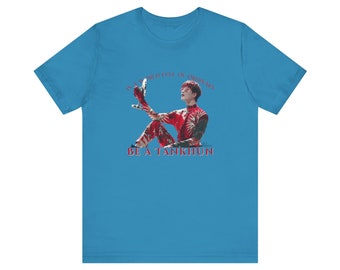 In a World Full of Ordinary, Be a Tankhun / Unisex Jersey Short Sleeve Tee