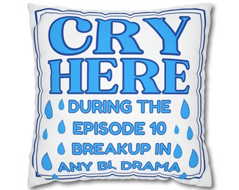 Cry Here Spun Polyester Pillowcase