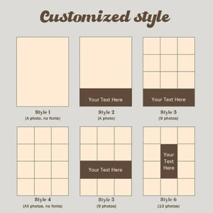May include: Six different layouts for a photo collage. The layouts include a single photo with no text, a single photo with text below, a 3x3 grid of photos with text below, a 3x3 grid of photos with no text, a 3x3 grid of photos with text below, and a 3x4 grid of photos with text in the centre.