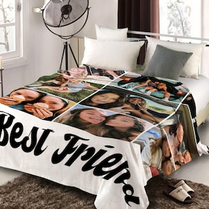 May include: White fleece blanket featuring a collage of photos of two friends and the text "Best Friend" in black cursive lettering.