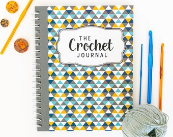 The Crochet Journal - Crochet record book - Crochet Planner - Crocheter - Crochet Gift - Crochet Notes