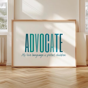 Advocate - My Love Language Is Protect Children Wall Art (Digital Download)